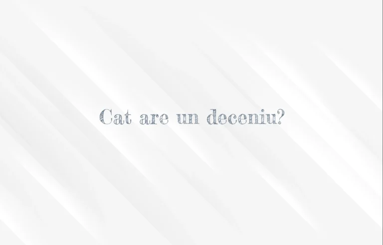 cat are un deceniu