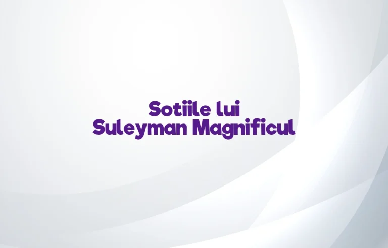 sotiile lui suleyman magnificul