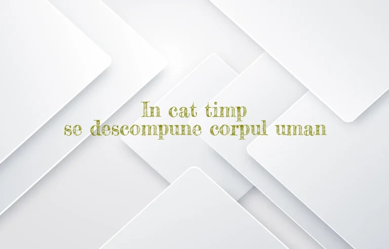 in cat timp se descompune corpul uman